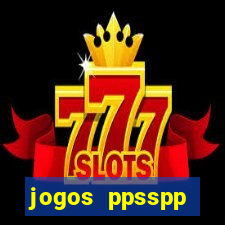 jogos ppsspp download android